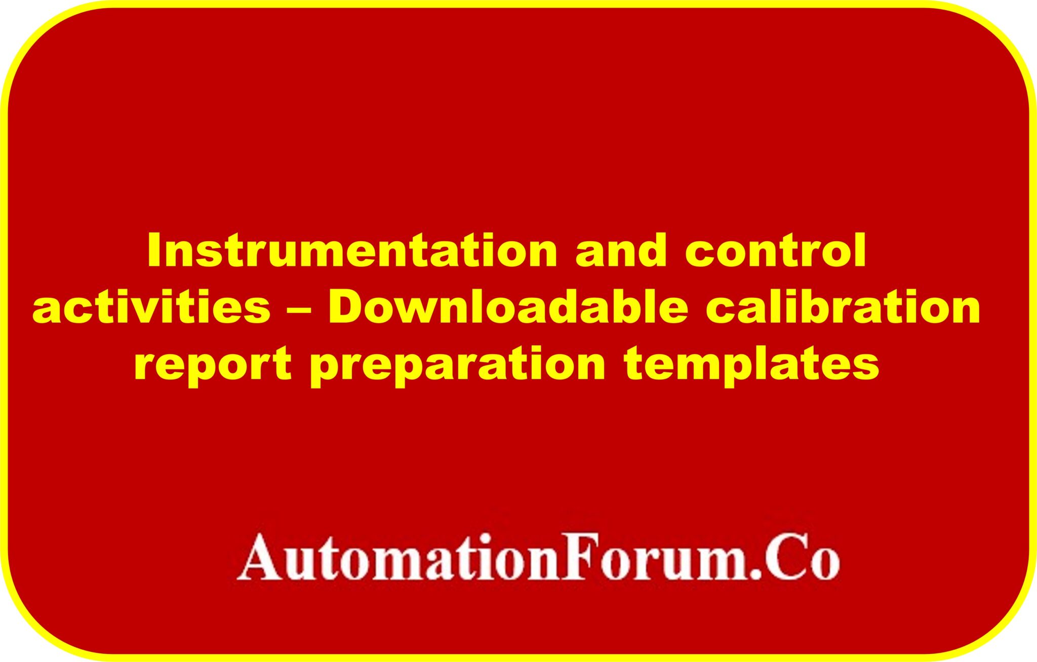 Downloadable Calibration Report preparation Templates