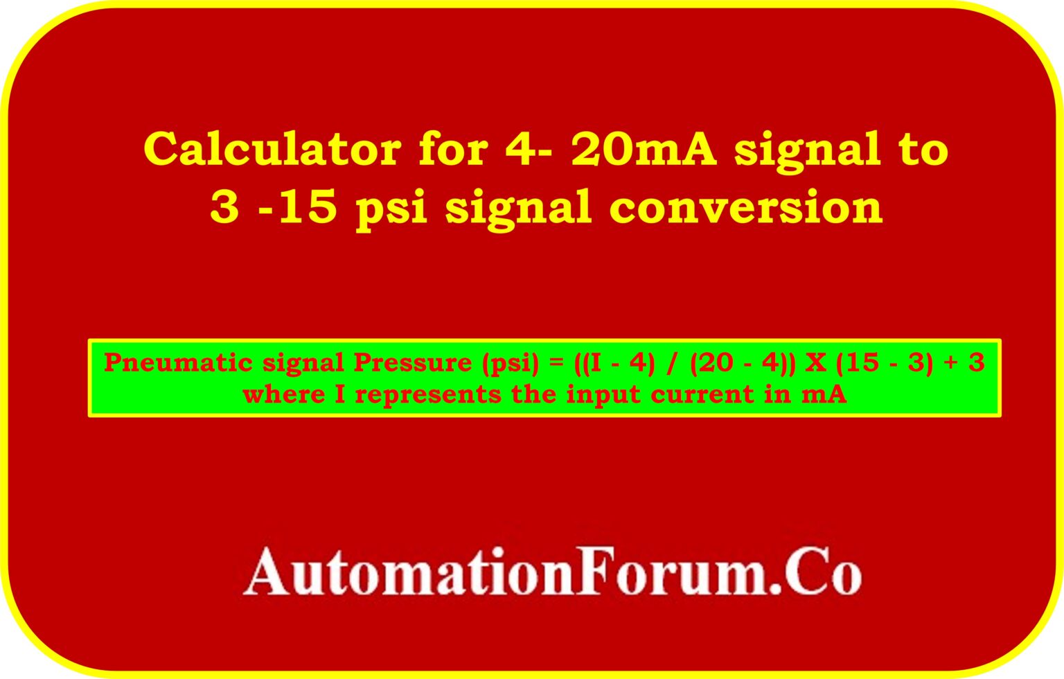 Calculator for 4 20mA signal to 315 psi signal conversion