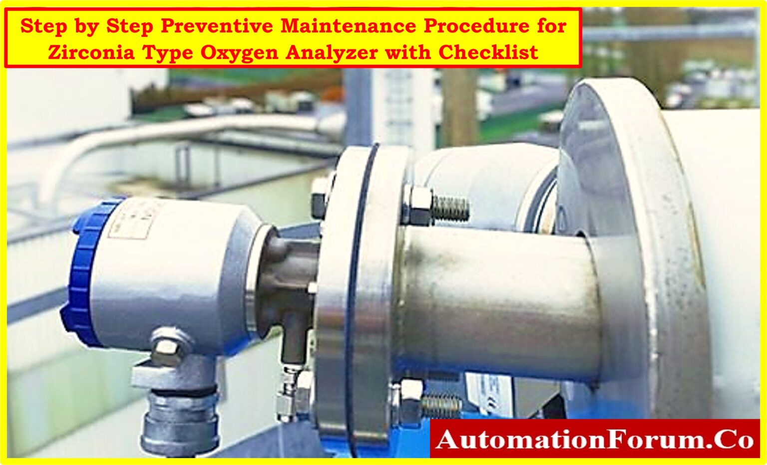 O2 Sensor Maintenance Checklist Step by Step Preventive Maintenance Procedure for Zirconia Type Oxygen ...