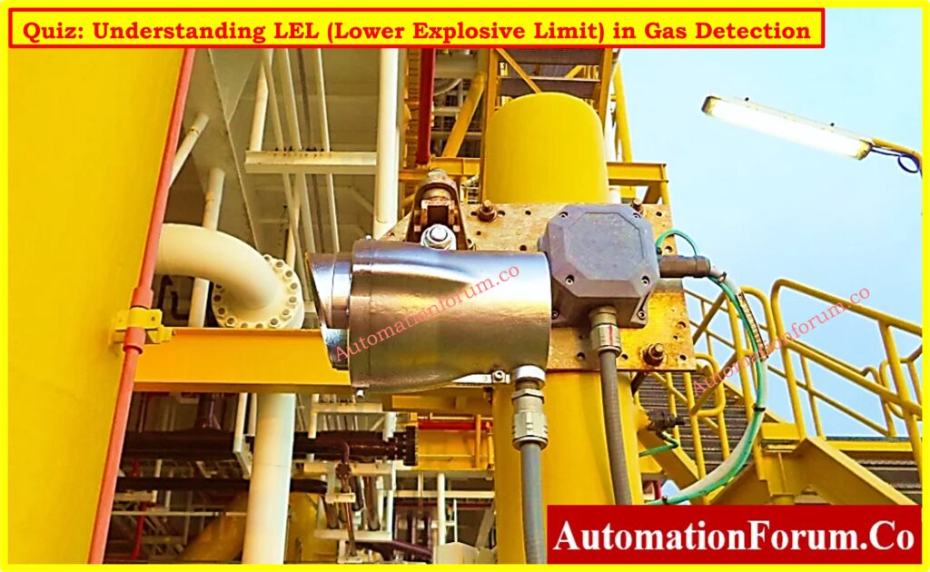 Quiz Understanding LEL (Lower Explosive Limit) in Gas Detection