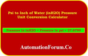 Psi to Inch of Water (inH2O) Pressure Unit Conversion Calculator