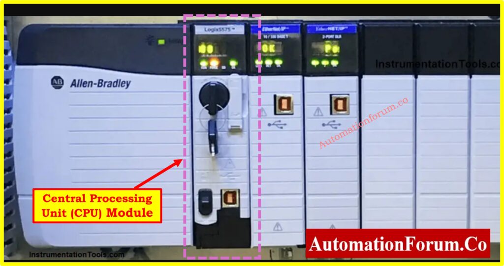 PLC Hardware: Modules,Types, Functions, and Applications -Central Processing Unit (CPU)
