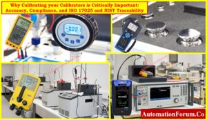 Why Calibrating your Calibrators is Critically Important: Accuracy, Compliance, and ISO 17025 and NIST Traceability
