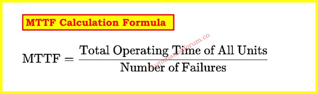 Mean Time To Failure (MTTF) Calculator for Instrumentation Reliability Assessment - MTTF Calculation Formula