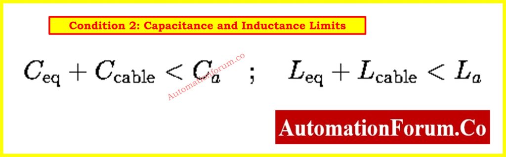 IS Cable Loop Design - 3 Key Safety Conditions - Condition 2: Capacitance and Inductance Limits